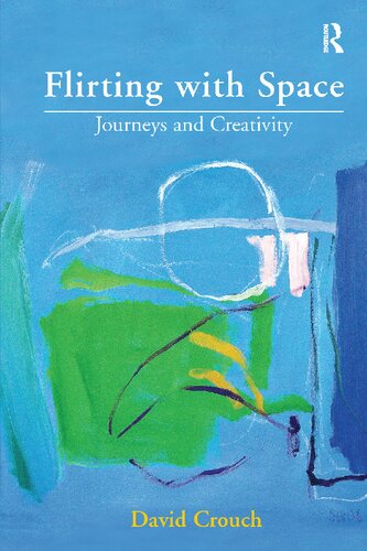 Flirting With Space Journeys And Creativity David Crouch