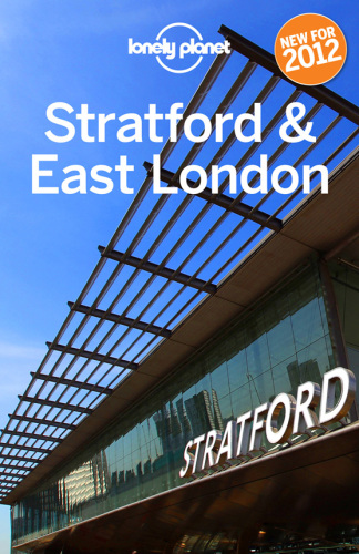 Lonely Planet Stratford East London 2012 1st Ed Schafer Sally