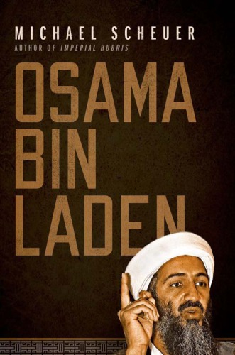 Osama Bin Laden 1st Published As Paperback Scheuer Michaelben Laden