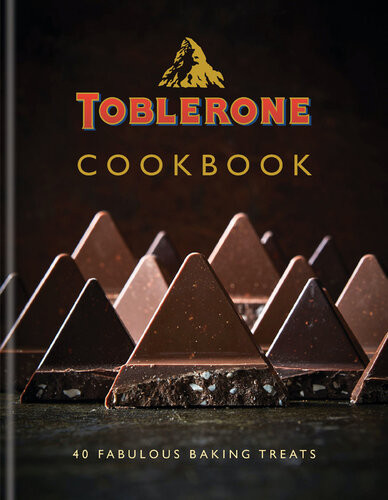 Toblerone Cookbook 40 Fabulous Baking Treats Kyle Books