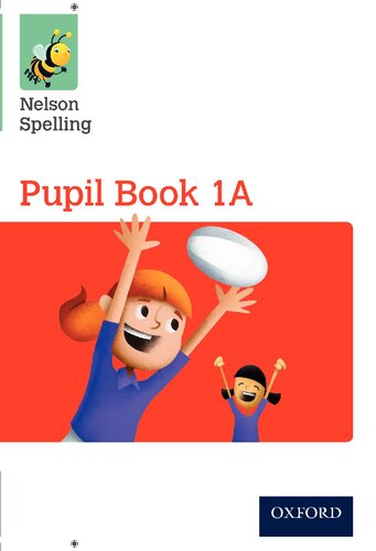 Nelson Spelling Pupil Book 1a Year 1p2 Red Level Uk Ed John Jackman