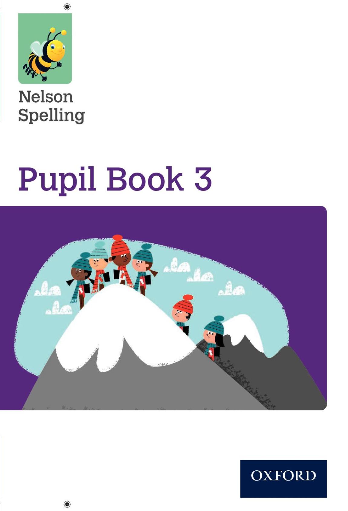 Nelson Spelling Pupil Book 3 Year 3p4 Uk Ed John Jackman