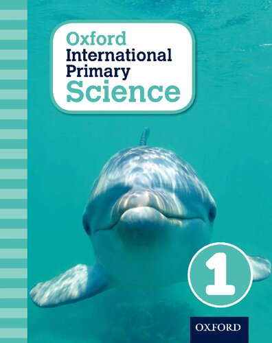 Oxford International Primary Science Stage 1 Age 56 Student Workbook 1 Illustrated Alan Haigh