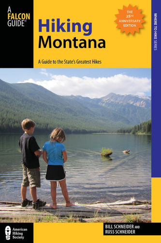Hiking Montana A Guide To The States Greatest Hikes Tenth Edition Schneider