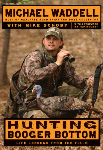 Hunting Booger Bottom Life Lessons From The Field 1st Ed Schoby