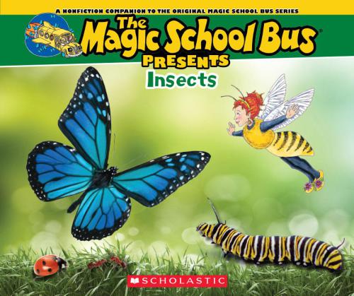 The Magic School Bus Presents Insects Scholastic Incbracken