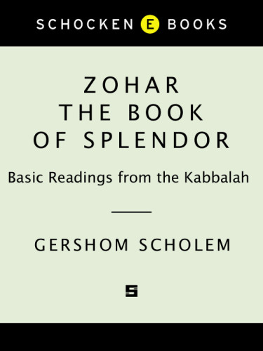 Zohar The Book Of Splendor Basic Readings From The Kabbalah Scholem