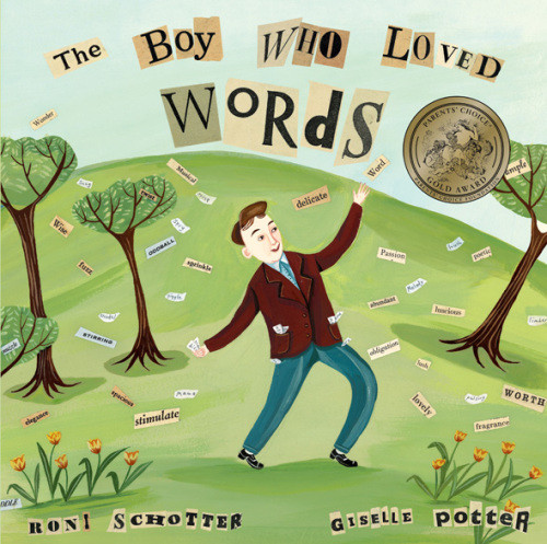 The Boy Who Loved Words Schotter Roni