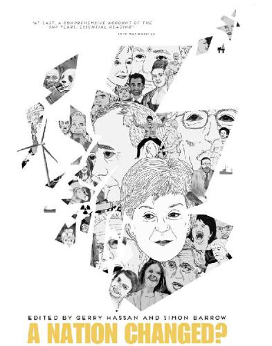 A Nation Changed The Snp And Scotland Ten Years On Barrow Simonhassan