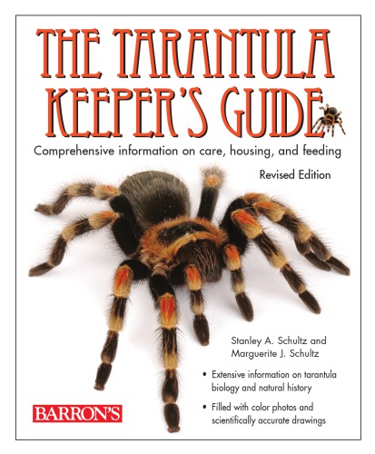 The Tarantula Keepers Guide Revised Edition 2nd Ed Schultz