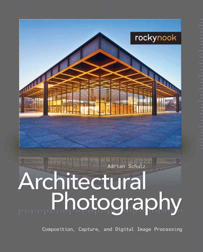 Architectural Photography 1 Edition Schulz Adrian