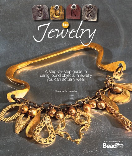 Junk To Jewelry Schweder Brenda