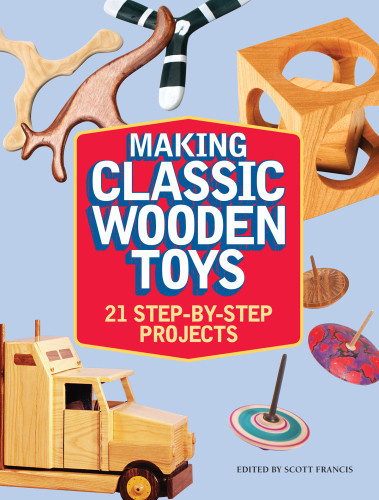 Making Classic Wooden Toys Scott Francis