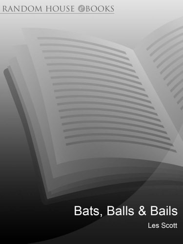 Bats Balls Bails The Essential Cricket Book Scott Les