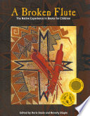 A Broken Flute The Native Experience In Books For Children First Paperback Edition Seale
