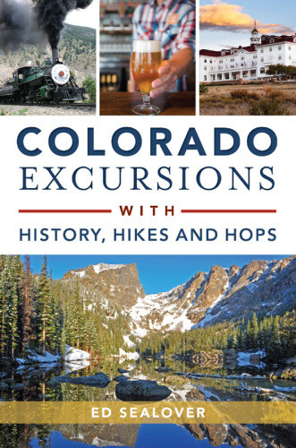 Colorado Excursions With History Hikes And Hops Sealover Ed
