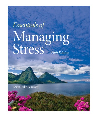 Essentials Of Managing Stress Fifth Edition Seaward Brian Luke