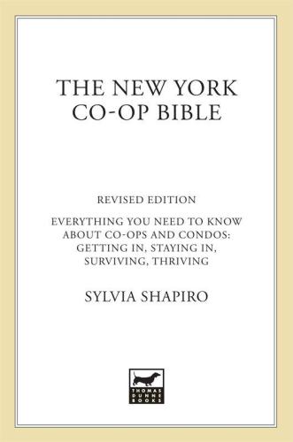 The New York Coop Bible Everything You Need To Know About Coops And Condos Getting In Staying In Surviving Thriving Rev Ed 1st Ed Shapiro