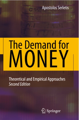 The Demand For Money Theoretical And Empirical Approaches 2nd Edition Serletis