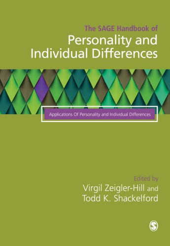 The Sage Handbook Of Personality Individual Differences Vol Iip Applications Of Personality Individual Differences 1st Edition Todd K Shackelford