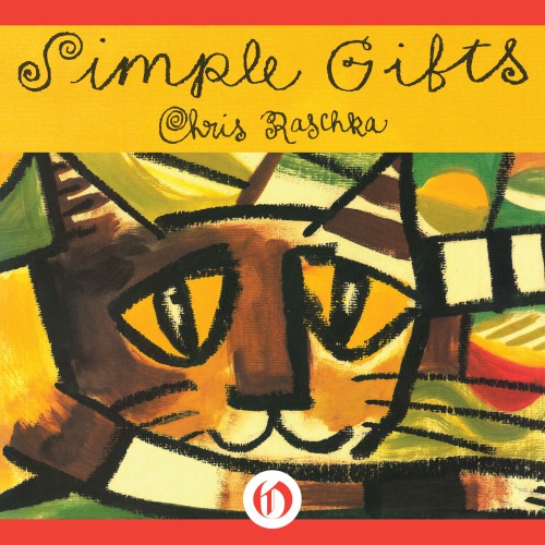 Simple Gifts A Shaker Hymn Shakersraschka Christopher
