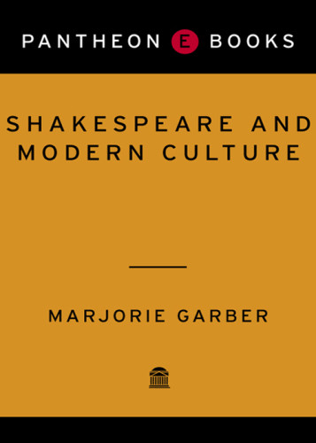 Shakespeare And Modern Culture Shakespeare Williamgarber Marjorie B