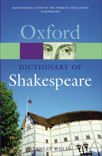 A Dictionary Of Shakespeare Stanley Wells James Shaw