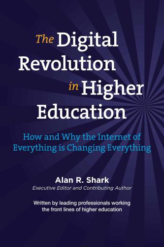 The Digital Revolution In Higher Education How And Why The Internet Of Everything Is Changing Everything Shark