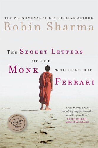The Secret Letters Of The Monk Who Sold His Ferrari Sharma Robinsharma