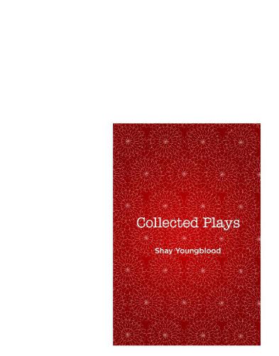 Collected Plays Shay Youngblood