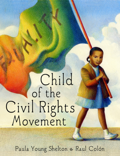Child Of The Civil Rights Movement 1st Ed Shelton Paula Youngcoln