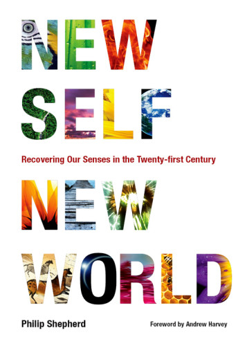 New Self New World Recovering Our Senses In The Twentyfirst Century Shepherd