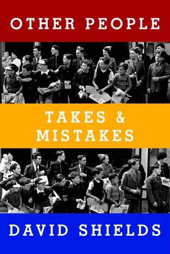 Other People Takes Mistakes First Edition Shields David