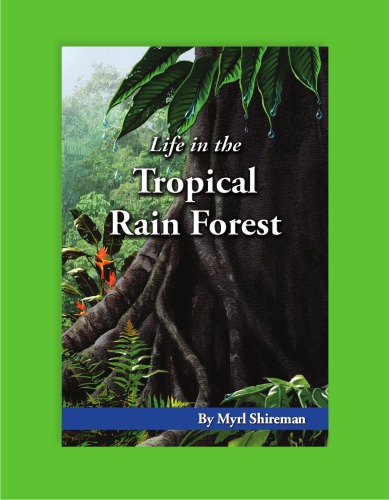 Life In The Tropical Rain Forest Shireman Myrlkaufmann John E