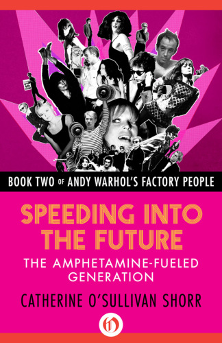 Speeding Into The Future The Amphetaminefueled Generation Shorr