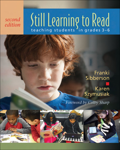 Still Learning To Read Teaching Students In Grades 36 Second Edition Franki Sibberson