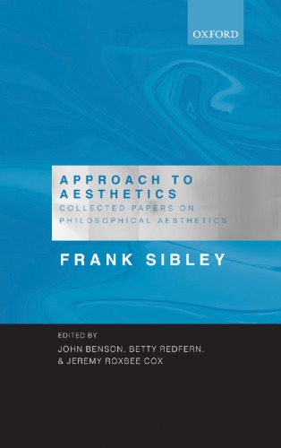 Approach To Aesthetics Collected Papers On Philosophical Aesthetics 1 Paperb Ed Sibley