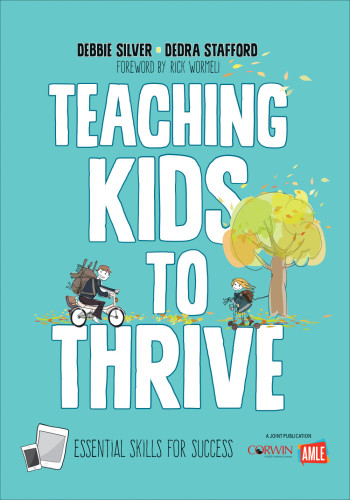Teaching Kids To Thrive Essential Skills For Success Debbie Silver