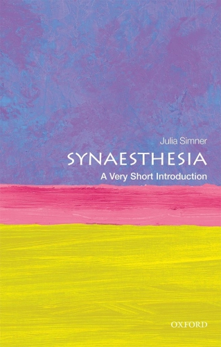 Synaesthesia A Very Short Introduction Simner Julia