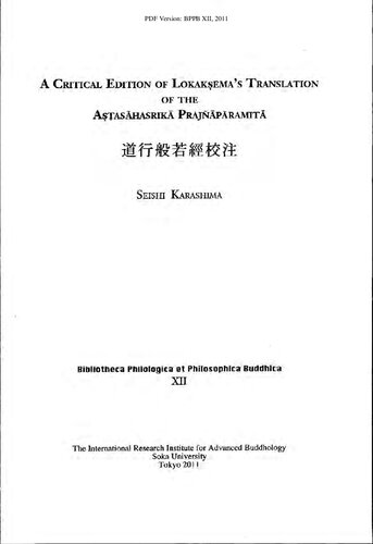 A Critical Edition Of Lokakemas Translation Of The Aashasrik Prajpramit Seishi Karashima