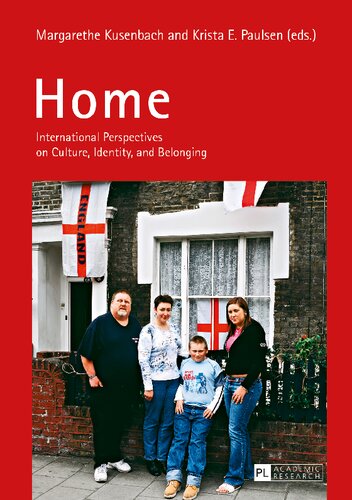 Home International Perspectives On Culture Identity And Belonging Margarethe Kusenbach Editor