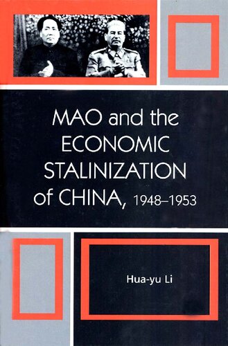 Mao And The Economic Stalinization Of China 19481953 Huayu Li