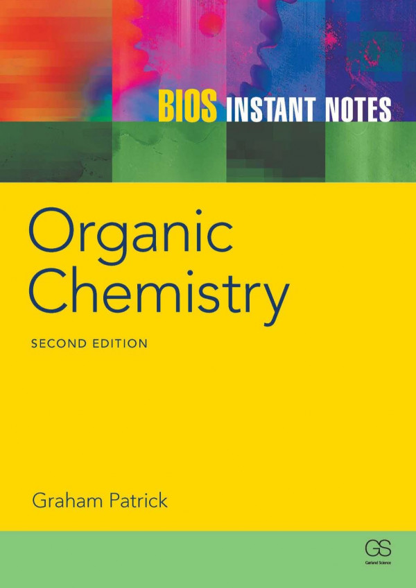 Bios Instant Notes In Organic Chemistry 2nd Edition Graham Patrick Author