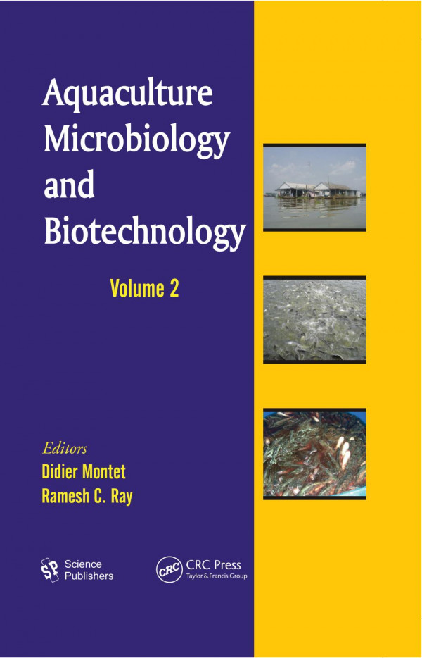 Aquaculture Microbiology And Biotechnology Volume Two 1st Edition Didier Montet Editor Ramesh C Ray Editor