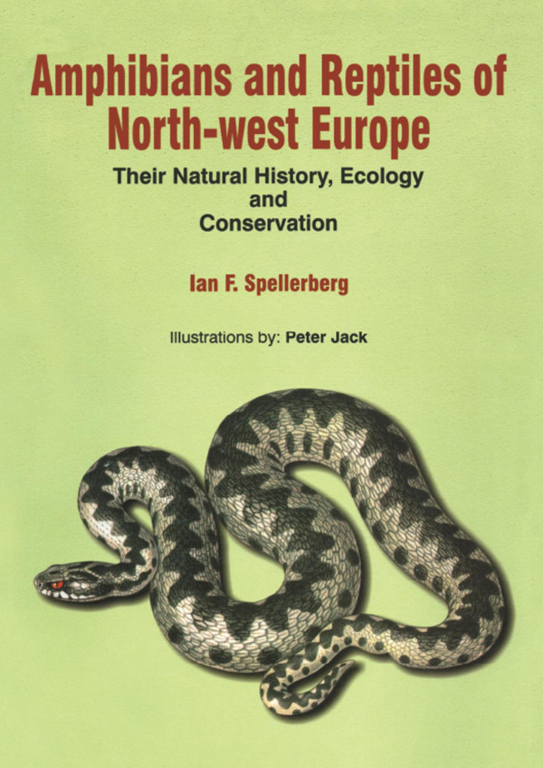 Amphibians And Reptiles Of Northwest Europe Their Natural History Ecology And Conservation 1st Edition I F Spellerberg Author