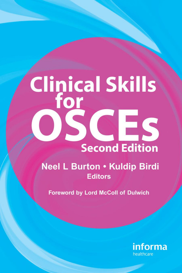 Clinical Skills For Osces 2nd Edition Neel L Burton Author Kuldip Birdi Author