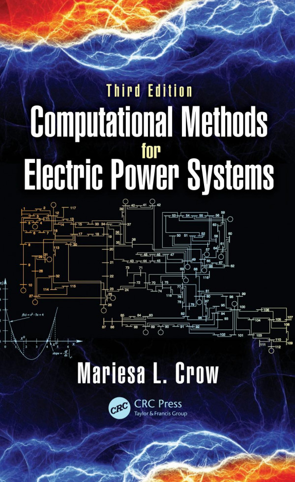 Computational Methods For Electric Power Systems 3rd Edition Mariesa L Crow Author