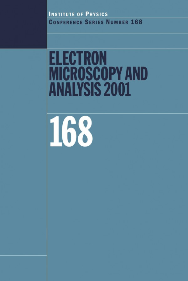 Electron Microscopy And Analysis 2001 1st Edition M Aindow Editor C J Kiely Editor