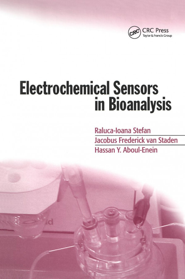 Electrochemical Sensors In Bioanalysis 1st Edition Ralucaioana Stefan Author