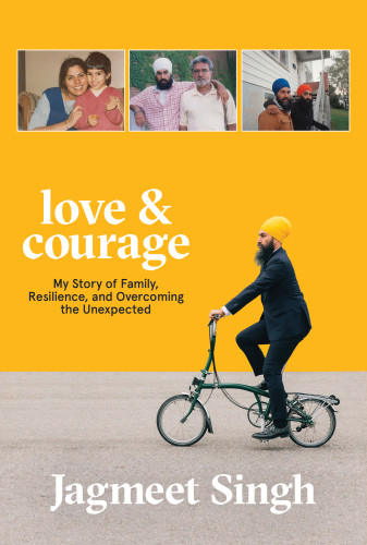 Love Courage My Story Of Family Resilience And Overcoming The Unexpected Singh